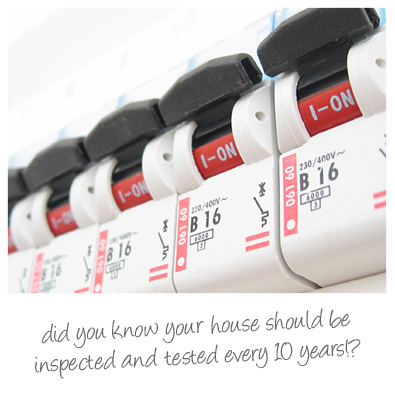 did you know your house should be inspected and tested every 10 years!?